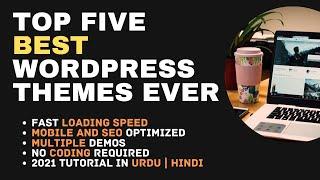 TOP FIVE BEST WORDPRESS THEMES | 2021 | URDU, HINDI | ONE POINT SOLUTIONS