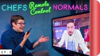 Chefs REMOTE CONTROL Normals!! | EP.2 Indian Cooking