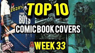 TOP 10 Comic Book Covers | Week 33 NEW Comic Books 8/12/20