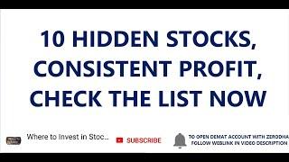 10 HIDDEN STOCKS | CONSISTENT PROFIT | CHECK THE SHARES LIST NOW | HIDDEN GEM SHARES | STOCK MARKET