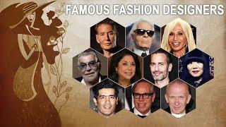 Famous Fashion Designers in the World | Male & Female Fashion Designers 2019 - 2020 | Top 10