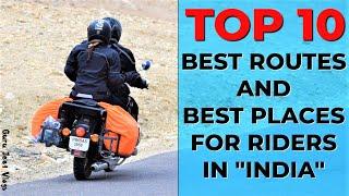 TOP 10 Best Routes & Places for Bike Riding in India || With Trip BUDGET Details