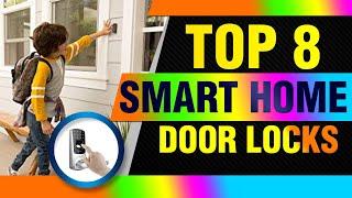 ✔️ ⭐TOP 8✔️Smart Home  Door Locks | 2019 Reviews