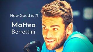 How Good is Matteo Berrettini Exactly ?!