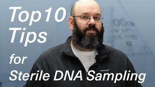 Top 10 Tips for Sterile DNA Sampling