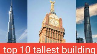 Top 10 tallest building in the world 2020