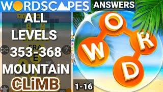 Wordscapes Game Level 353 - 368 CLIMB 1-16 Gameplay Walkthrough All ANSWERS