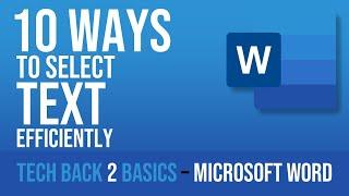 10 (Better) Ways To Select Text In Microsoft Word