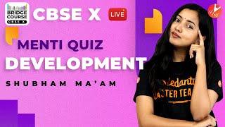 Development | CBSE Class 10 Economics Chapter 1 | SST Bridge Course Menti Quiz | NCERT Vedantu