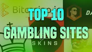 top 10 gambling sites (in the community)