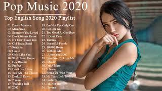 Pop Music 2020 - Top Hit English Song 2020 - Pop Hits 2020 New Popular Songs 2020