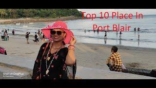 Top 10 Place To Visit In Port Blair