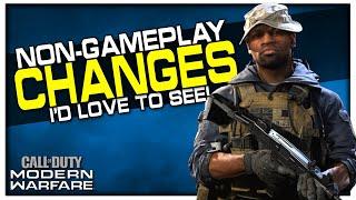 Top 10  Non-Gameplay Changes & Fixes I'd Love in Modern Warfare!