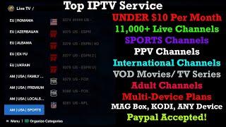 TOP IPTV Service : 11,000 channels, 1080 HD Quality, FAST, RELIABLE and works on ANY Device