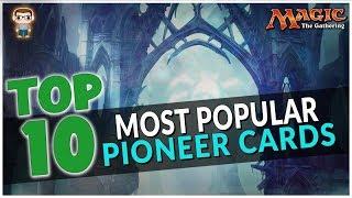 TOP 10 MOST POPULAR PIONEER MTG CARDS - (2020)