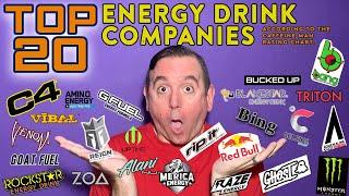 Top 20 Energy Drink Companies! Where does your favorite energy drink company fall on the Top 20 List