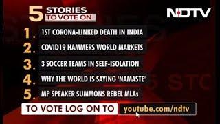 Five Top Stories Of March 13, Pick The Story You Want To Follow On NDTV 24X7