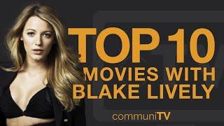 Top 10 Blake Lively Movies