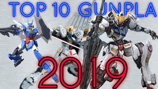 THE BEST OF THE BEST TOP 10 GUNPLA OF 2019