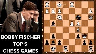 Top 5 Bobby Fischer Chess Games of all time