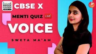 Voice | Active Voice and Passive Voice in English Grammar | Bridge Course - CBSE Class 10 Menti Quiz