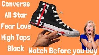 Converse All Star Fear Love High Tops Black On Feet Chuck Taylor 70 Sneakers On Sale Orderyourshoes8