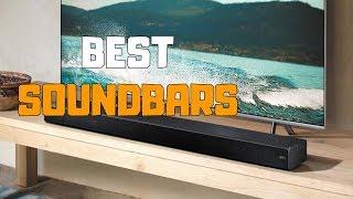 Best Soundbars in 2020 - Top 6 Soundbar Picks