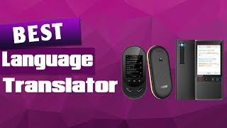 Top 5 Best Language Translator Devices