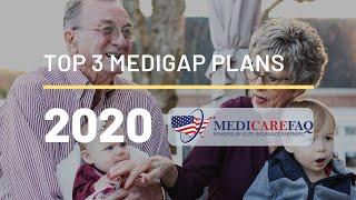 Top 3 Medigap Plans for 2020 - Best Medicare Supplement Plans