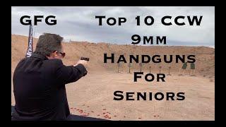 Top 10 CCW 9mm Handguns For Seniors
