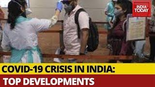 COVID-19 Outbreak In India : Top 5 Developments | April 17, 2020