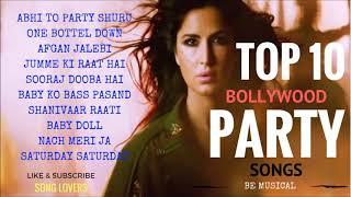 TOP 10 BOLLYWOOD PARTY SONGS