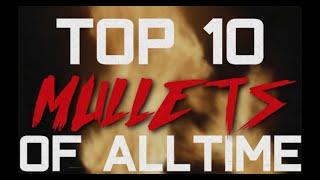 Top 10 Mullets of All-time