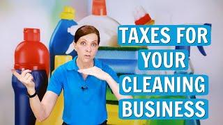 Taxes for Your Cleaning Business - Tax Advice for House Cleaners