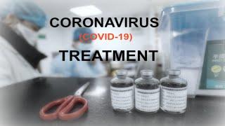 CORONAVIRUS PANDEMIC UPDATE: COVID-19 TREATMENT