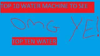 top 10 WATER U MUST TRY AT HOME