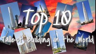 Top 10 Tallest Building in the World