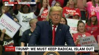 Trump: 'We must keep radical Islamic terrorists the hell out of our country'