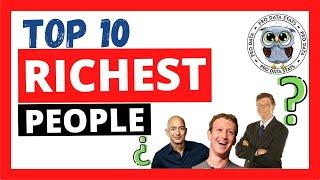 Top 10 RICHEST PEOPLE 