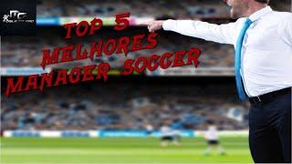 Top 5: Os Melhores Simuladores de Manager de Futebol para Android