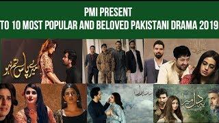 Top 10 Most Popular Pakistani Drama 2019   PMI