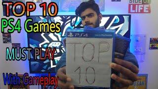 TOP 10 PS4 GAMES(EVER MADE)... YOU MUST PLAY IN 2020!!... With Gameplay...