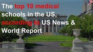 The top 10 medical schools in the US, according to US News & World Report