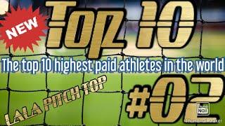 The top 10 highest paid athletes in the world
