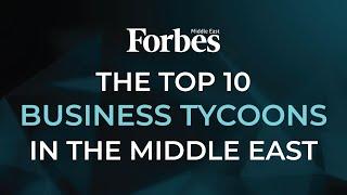 Top 10 Business Tycoons In The Middle East