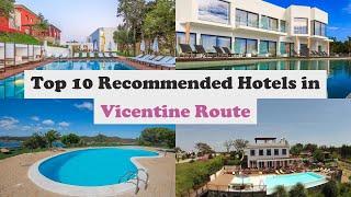 Top 10 Recommended Hotels In Vicentine Route | Best Hotels In Vicentine Route