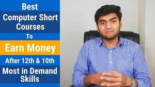 Top 10 Computer Short Courses to Earn Money After 12th & 10th | Most in Demand Skills