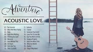 Top Billboard This Week - New Acoustic Love Songs 2020 - Best Acoustic Cover Of Popular Songs Ever