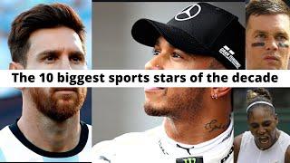 The 10 biggest sports stars of the decade /CNN