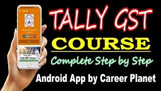 Tally GST Course Android App by Career Planet| Tally ERP 9 Online Course